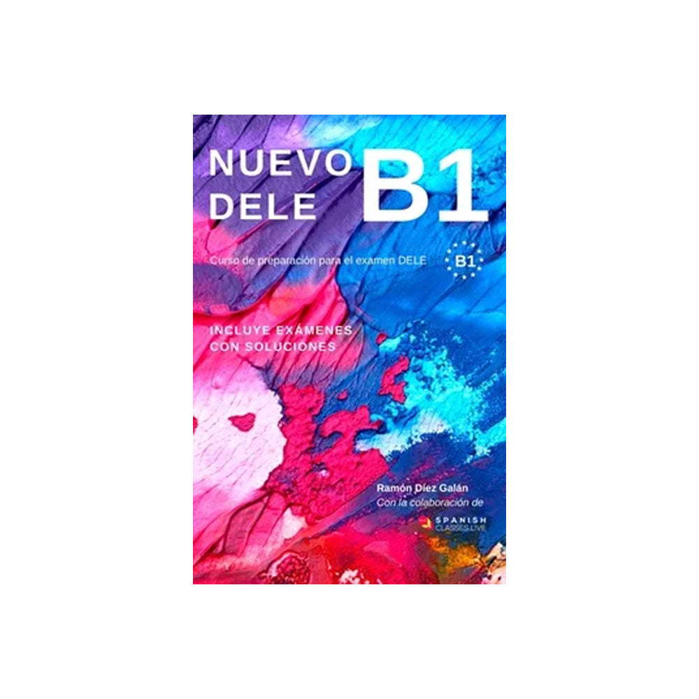 Libro Nuevo DELE B1 | Preparación para el Examen | Modelos de Examen DELE B1